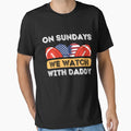 Sundays We Watch Football Daddy T-Shirt - Streetwear Style Men Women - T-Shirt, Sweatshirt, Hoodie