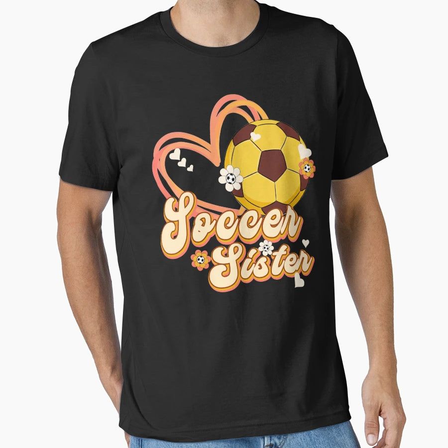 Soccer Sister Heart T-Shirt - Streetwear Style Unisex - T-Shirt, Sweatshirt, Hoodie