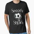 Soccer Sister T-Shirt - Minimalist Print Men Women - T-Shirt, Sweatshirt, Hoodie