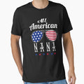 All American Nana T-Shirt - Custom Art Print Men Women - T-Shirt, Sweatshirt, Hoodie