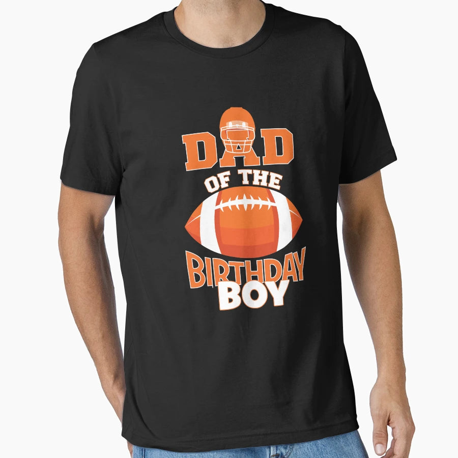 Dad Birthday American Football Party T-Shirt - Graphic Print for Adults - T-Shirt, Sweatshirt, Hoodie