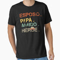 Esposo Papa Amigo Heroe D Del Padre T-Shirt - Custom Art Print Men Women - T-Shirt, Sweatshirt, Hoodie