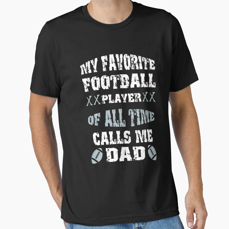 My Favorite Football Player All T-Shirt - Casual Everyday Wear Men Women - T-Shirt, Sweatshirt, Hoodie