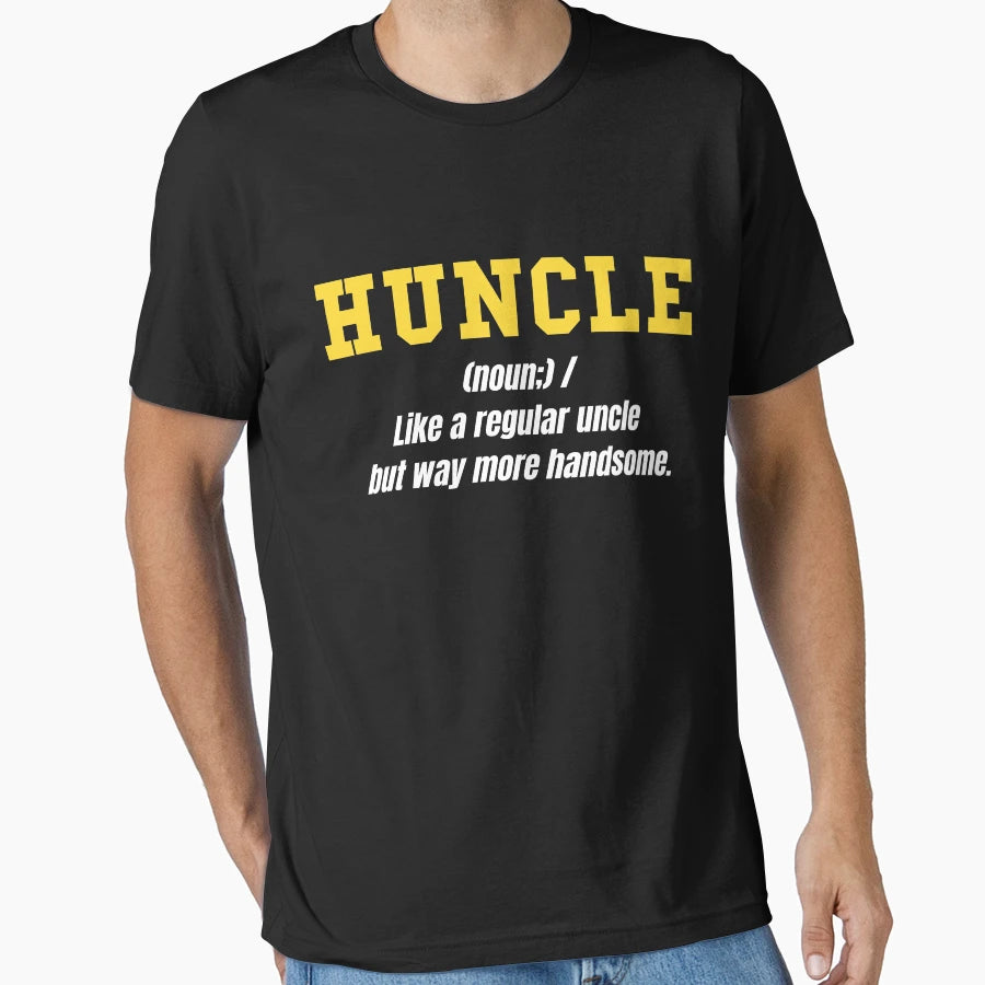 Huncle Funny Uncle Gift T-Shirt - Fun Novelty Design Unisex - T-Shirt, Sweatshirt, Hoodie