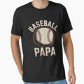 Baseball Papa Grandpa Papa T-Shirt - Casual Everyday Wear for Adults - T-Shirt, Sweatshirt, Hoodie
