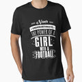 Never Underestimate Power Football T-Shirt - Custom Art Print Unisex - T-Shirt, Sweatshirt, Hoodie