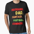 Husband Dad Fantasy Football Commish T-Shirt - Custom Art Print for Adults - T-Shirt, Sweatshirt, Hoodie