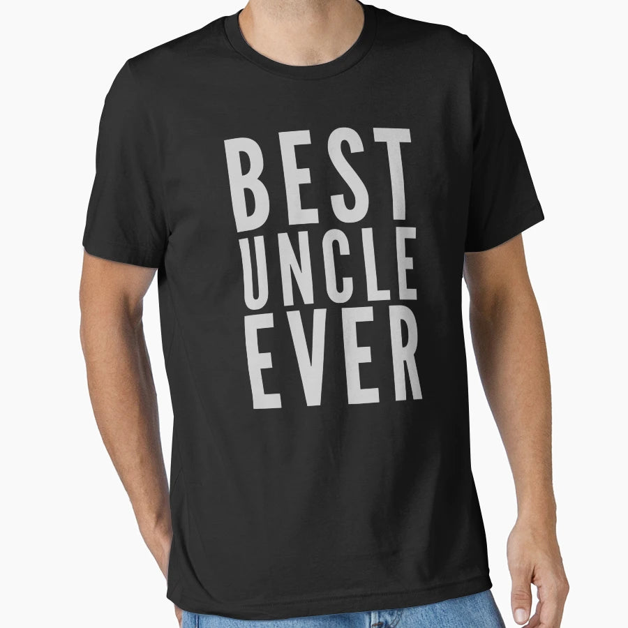 Mens Best Uncle Ever Fathers Day T-Shirt - Fun Novelty Design Men Women - T-Shirt, Sweatshirt, Hoodie