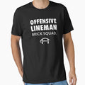 Offensive Lineman Oline Brick Squad T-Shirt - Trendy Graphic Men Women - T-Shirt, Sweatshirt, Hoodie