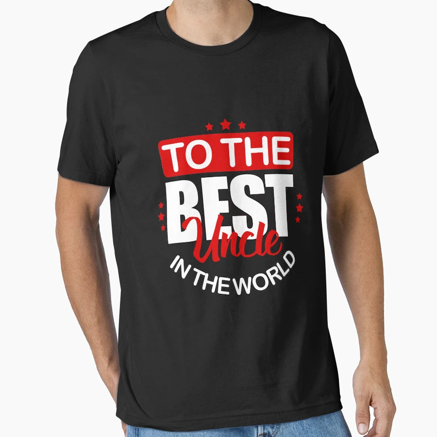 To Best Uncle World Good Guy Happy T-Shirt - Trendy Graphic Unisex - T-Shirt, Sweatshirt, Hoodie