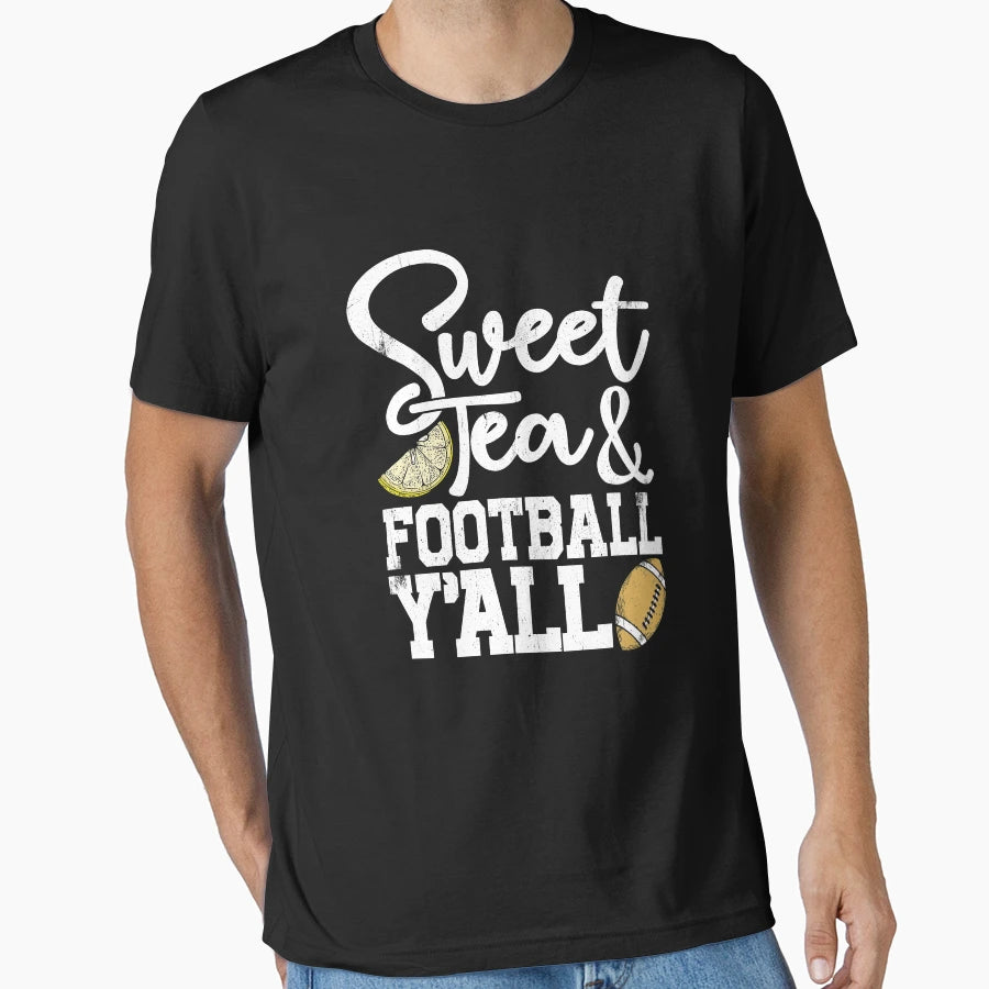 Sweet Tea And Football Yall Southern T-Shirt - Trendy Graphic for Adults - T-Shirt, Sweatshirt, Hoodie