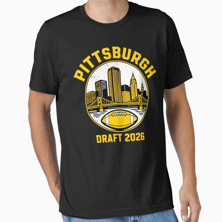 Pittsburgh Draft 2026 T-Shirt - Streetwear Style Men Women - T-Shirt, Sweatshirt, Hoodie