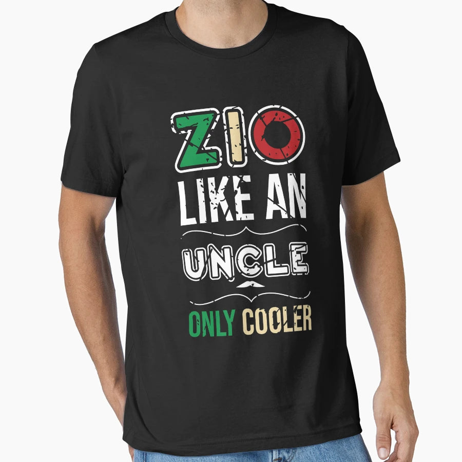Zio Like Uncle Just Cooler T-Shirt - Fun Novelty Design for Adults - T-Shirt, Sweatshirt, Hoodie