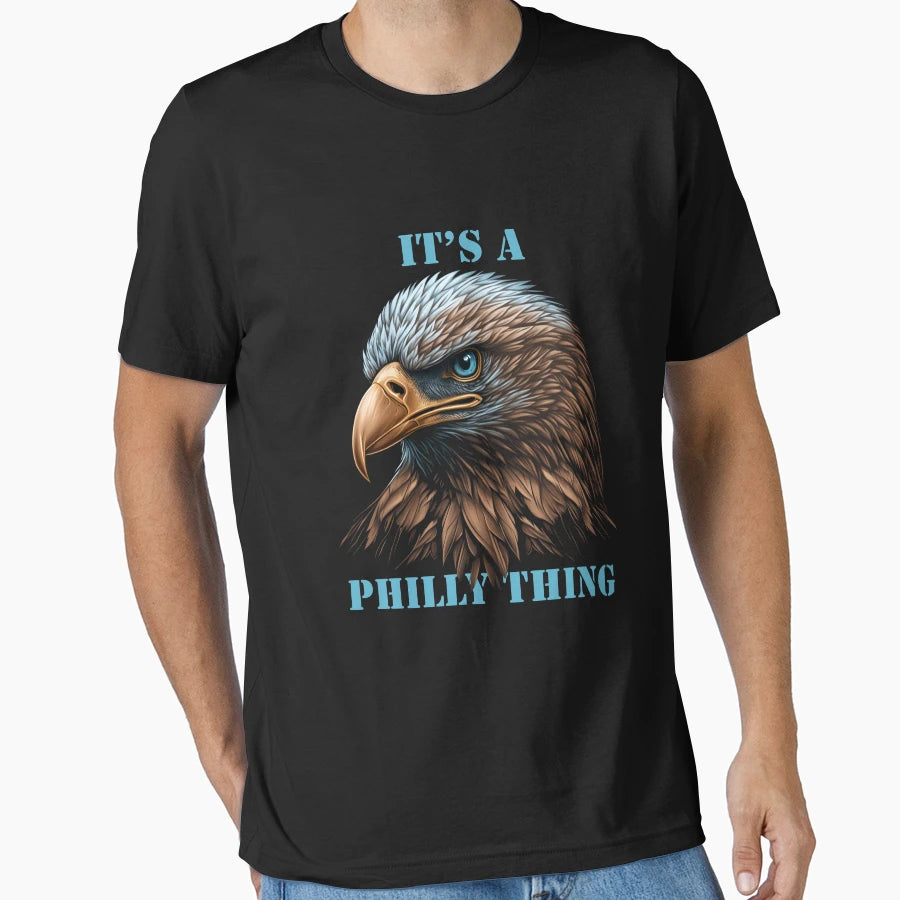 Its Philadelphia Thing Fan Lover T-Shirt - Aesthetic Graphic Unisex - T-Shirt, Sweatshirt, Hoodie