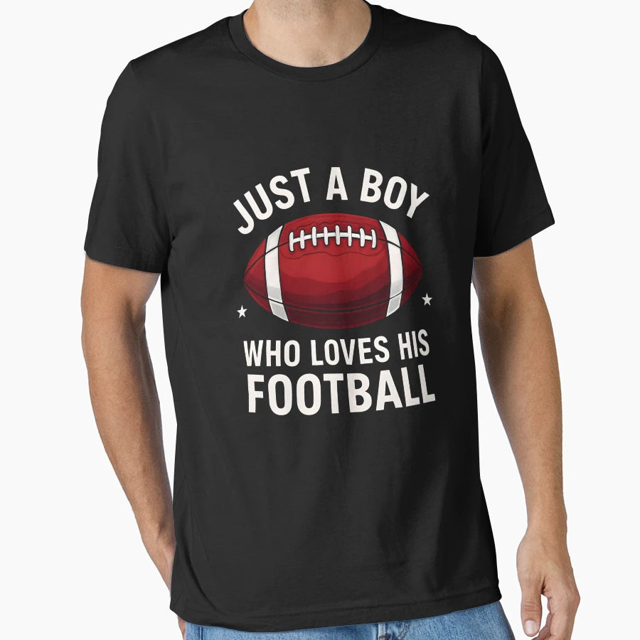 Just Who Loves Football Funny Sports T-Shirt - Novelty Apparel Men Women - T-Shirt, Sweatshirt, Hoodie
