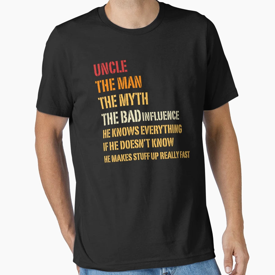 Uncle Myth Bad Influence He Knows T-Shirt - Minimalist Print Men Women - T-Shirt, Sweatshirt, Hoodie