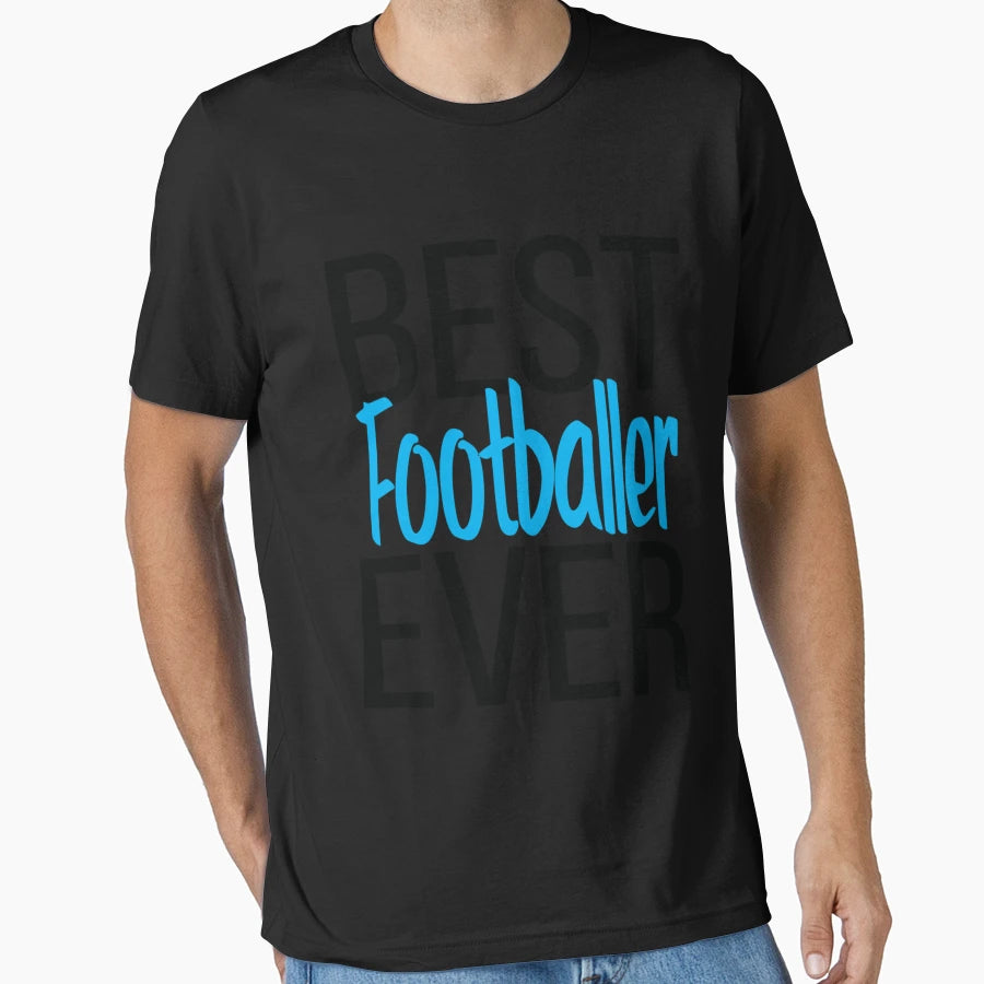 Best Footballer Ever T-Shirt - Graphic Print Men Women - T-Shirt, Sweatshirt, Hoodie