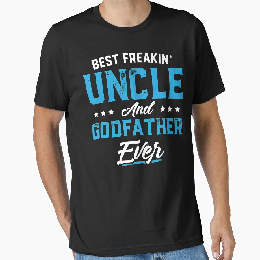 Best Freakin Uncle And Godfather T-Shirt - Custom Art Print for Adults - T-Shirt, Sweatshirt, Hoodie