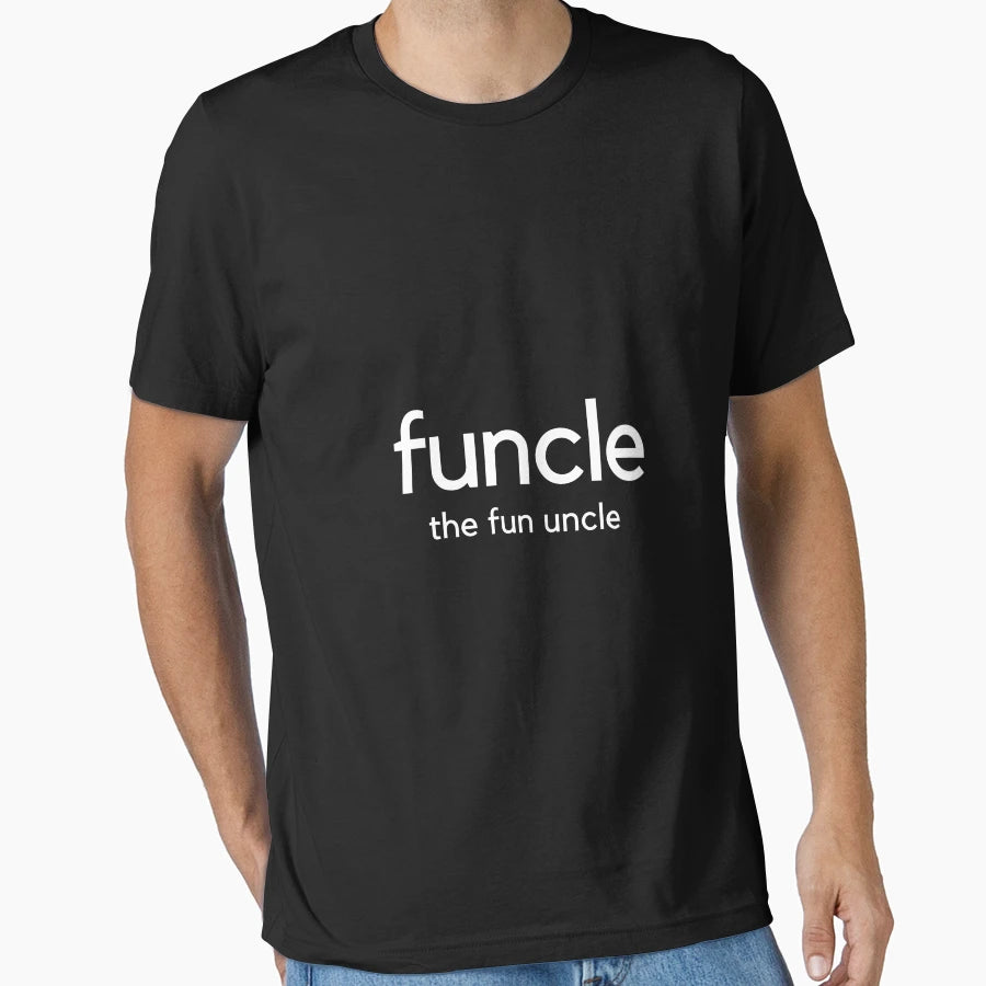 Funcle Fun Uncle Uncle T-Shirt - Graphic Print Men Women - T-Shirt, Sweatshirt, Hoodie