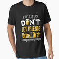 Architect Architecture Friends Dont Let T-Shirt - Trendy Graphic Unisex - T-Shirt, Sweatshirt, Hoodie