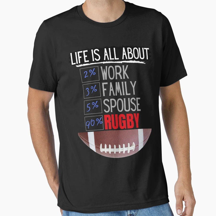 Life Is All About Rugby T-Shirt - Trendy Graphic Men Women - T-Shirt, Sweatshirt, Hoodie