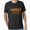Huncle Like Regular Uncle Way More T-Shirt - Novelty Apparel for Adults - T-Shirt, Sweatshirt, Hoodie