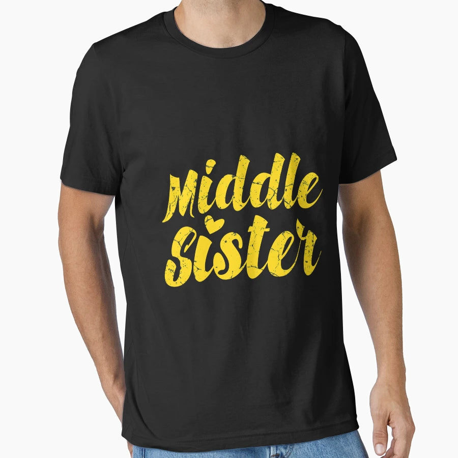 Middle Child Sisters Middle Sister T-Shirt - Aesthetic Graphic Unisex - T-Shirt, Sweatshirt, Hoodie