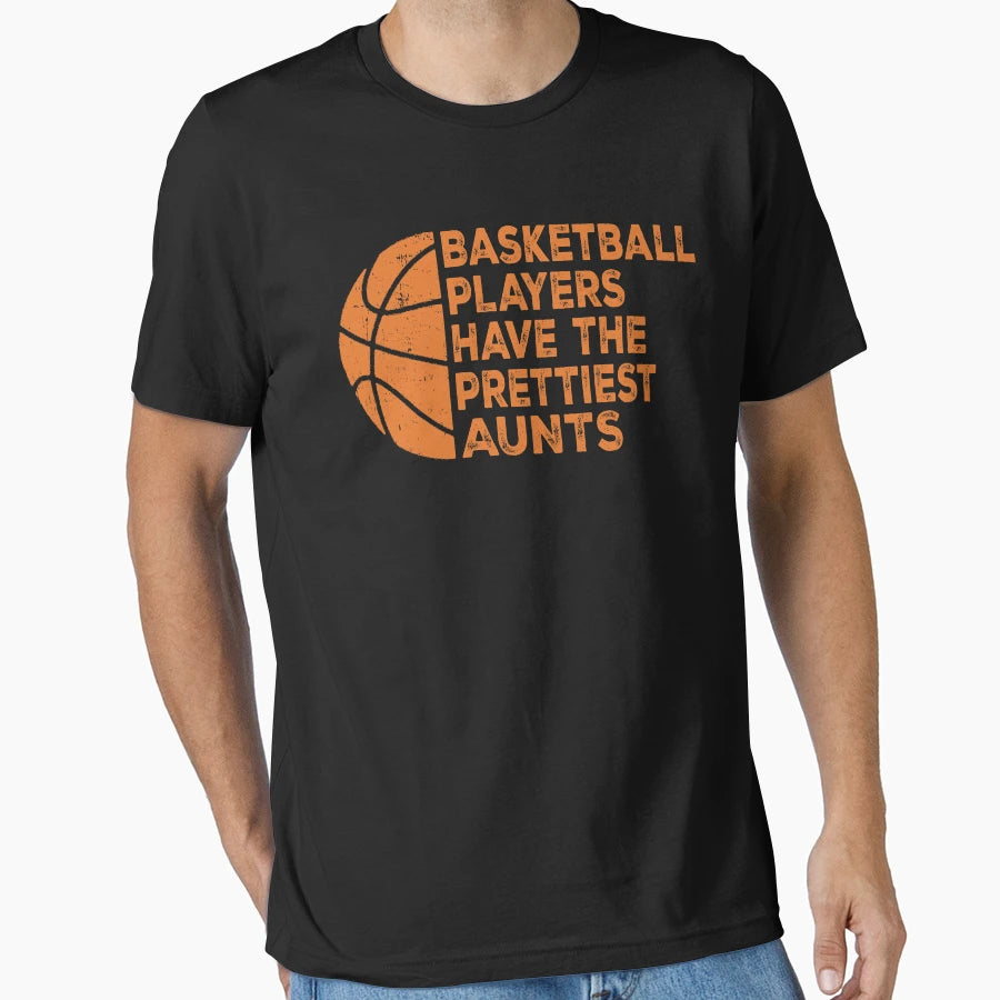Funny Basketball Players Have Prettiest T-Shirt - Trendy Graphic Unisex - T-Shirt, Sweatshirt, Hoodie