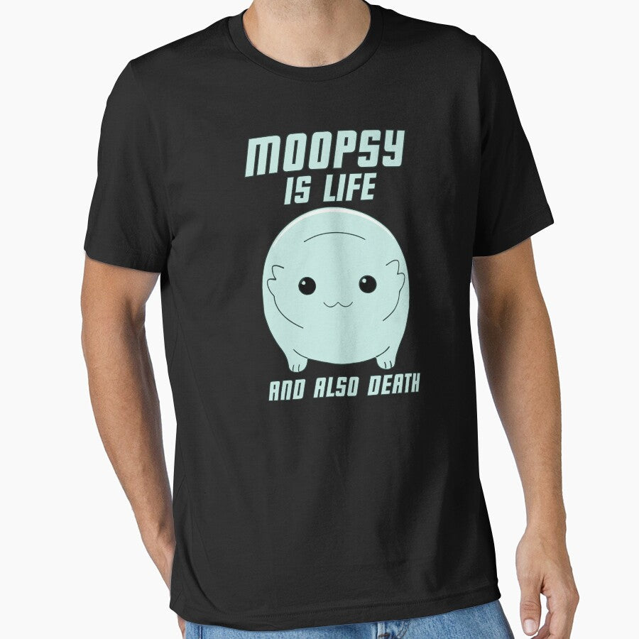Moopsy Is Life And Also Death (Light Text) by - Adult & Kids T-Shirts, Sweatshirts & Hoodies apparel design preview 1