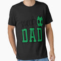 Soccer Dad Gifts T-Shirt - Graphic Print Unisex - T-Shirt, Sweatshirt, Hoodie