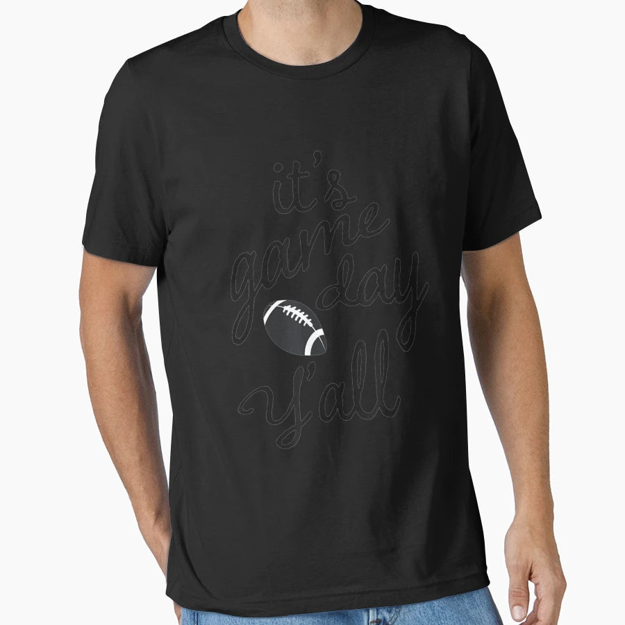 Its Game Day Yall Football Tailgate T-Shirt - Custom Art Print for Adults - T-Shirt, Sweatshirt, Hoodie