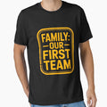 Family Our First Team Matching T-Shirt - Unique Graphic for Adults - T-Shirt, Sweatshirt, Hoodie