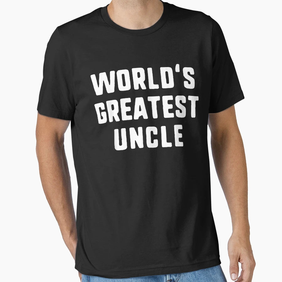 Worlds Greatest Uncle Funny Gift T-Shirt - Graphic Print for Adults - T-Shirt, Sweatshirt, Hoodie