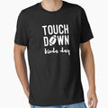 Touchdown Kinda Day Football Game T-Shirt - Aesthetic Graphic Men Women - T-Shirt, Sweatshirt, Hoodie