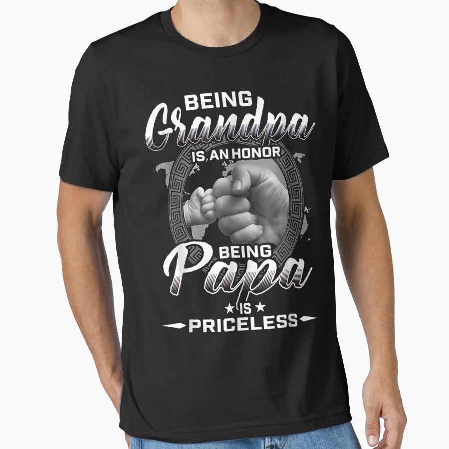 Being Grandpa Is Honor Being Papa Is T-Shirt - Streetwear Style Unisex - T-Shirt, Sweatshirt, Hoodie