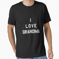 I Love Grandma White T-Shirt - Aesthetic Graphic Unisex - T-Shirt, Sweatshirt, Hoodie