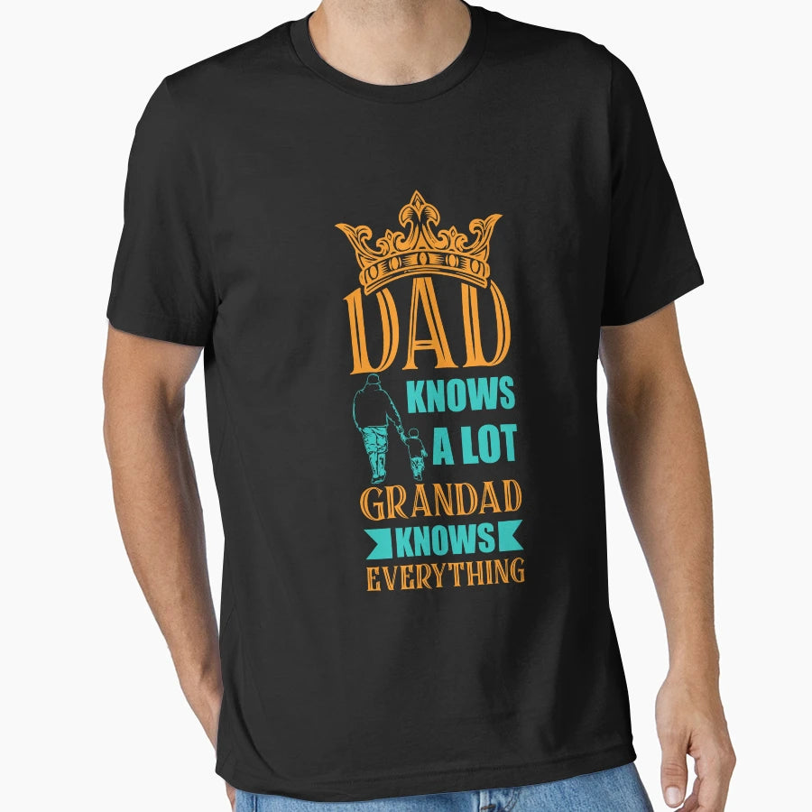 Dad Knows Lot Granddad Knows T-Shirt - Unique Graphic for Adults - T-Shirt, Sweatshirt, Hoodie