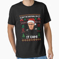 Mick Mccarthy It Cant Be Can Funny T-Shirt - Casual Everyday Wear Unisex - T-Shirt, Sweatshirt, Hoodie