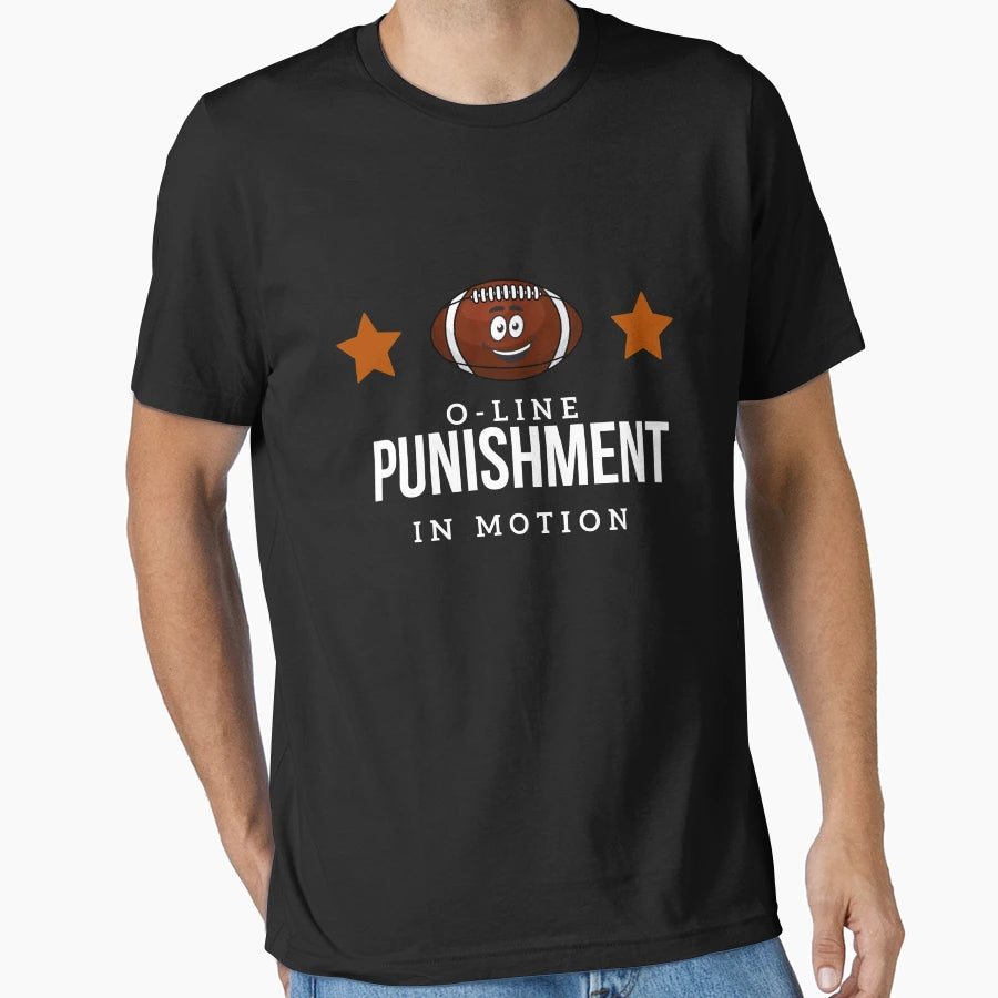 O Line Punishment Motion American Football T-Shirt - Graphic Print Unisex - T-Shirt, Sweatshirt, Hoodie