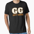 Good Game T-Shirt - Casual Everyday Wear Men Women - T-Shirt, Sweatshirt, Hoodie