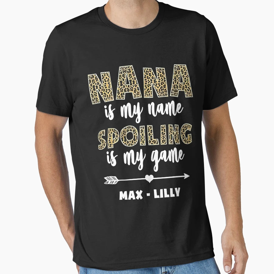 Custom Grandma Leopard Nana Is My T-Shirt - Novelty Apparel for Adults - T-Shirt, Sweatshirt, Hoodie