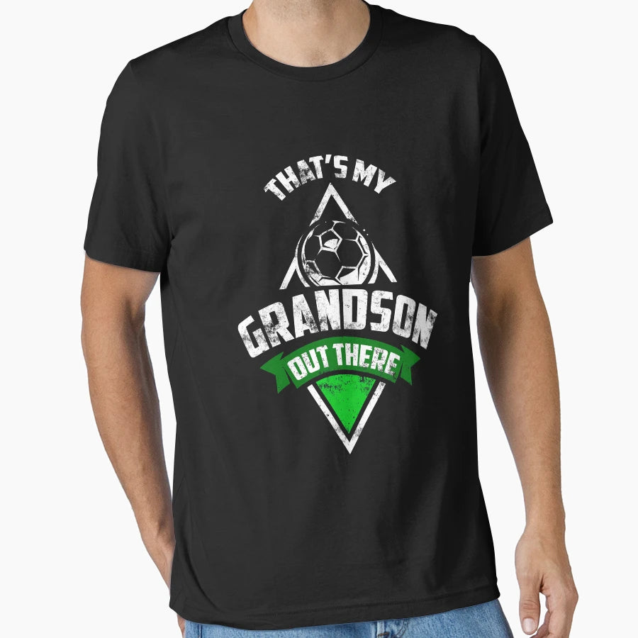 Soccer Grandson Family Football T-Shirt - Casual Everyday Wear Unisex - T-Shirt, Sweatshirt, Hoodie