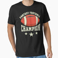 Fantasy Football Champion T-Shirt - Streetwear Style Unisex - T-Shirt, Sweatshirt, Hoodie
