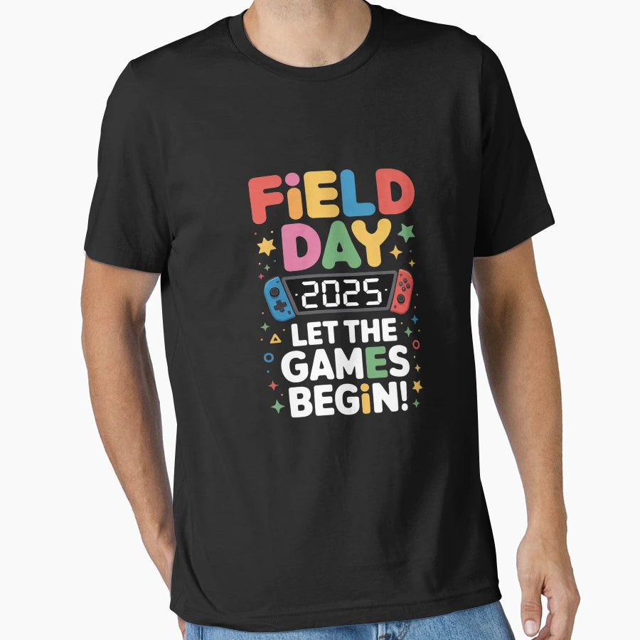 School Let Games Field Day Begin T-Shirt - Novelty Apparel Men Women - T-Shirt, Sweatshirt, Hoodie