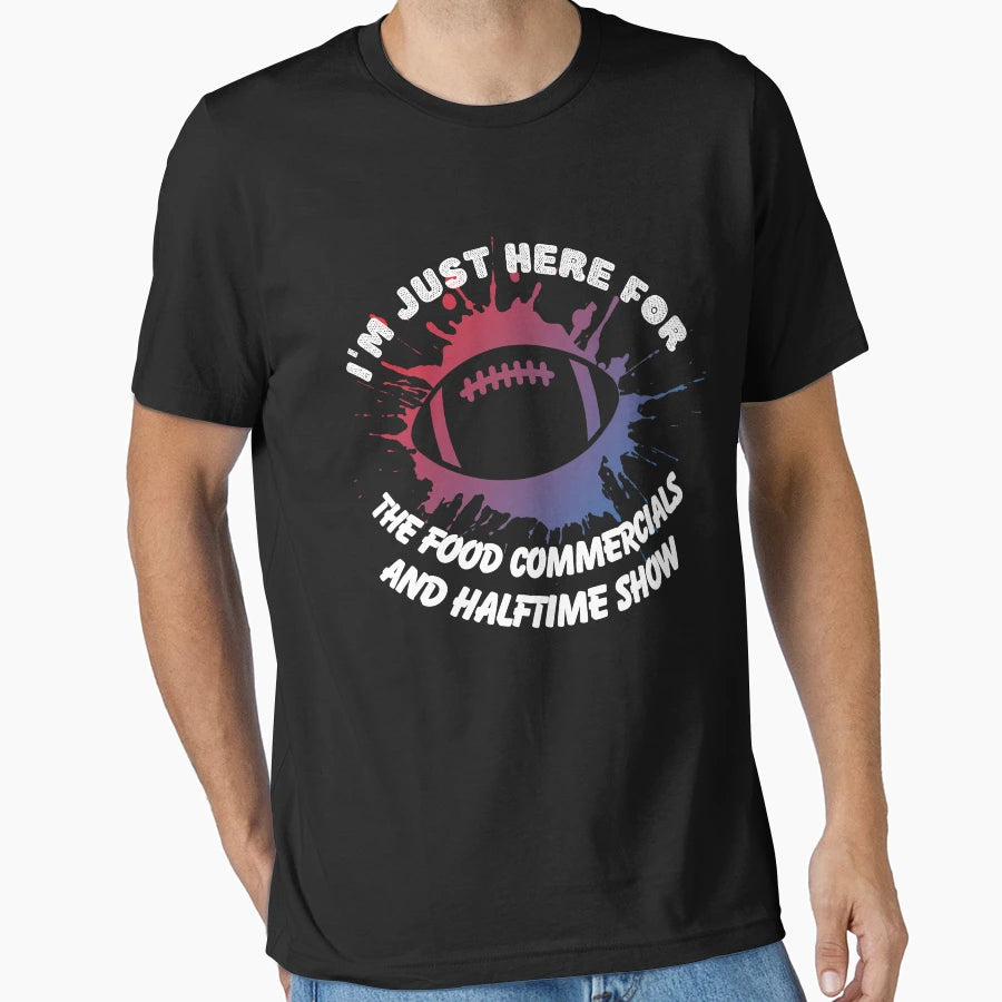 Im Just Here Food Commercials And T-Shirt - Aesthetic Graphic Unisex - T-Shirt, Sweatshirt, Hoodie