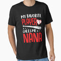 My Favorite Player Call Me Nana Baseball T-Shirt - Unique Graphic Unisex - T-Shirt, Sweatshirt, Hoodie