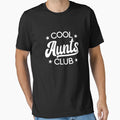 Aunts Club Best Aunt Ever Favorite T-Shirt - Custom Art Print Men Women - T-Shirt, Sweatshirt, Hoodie