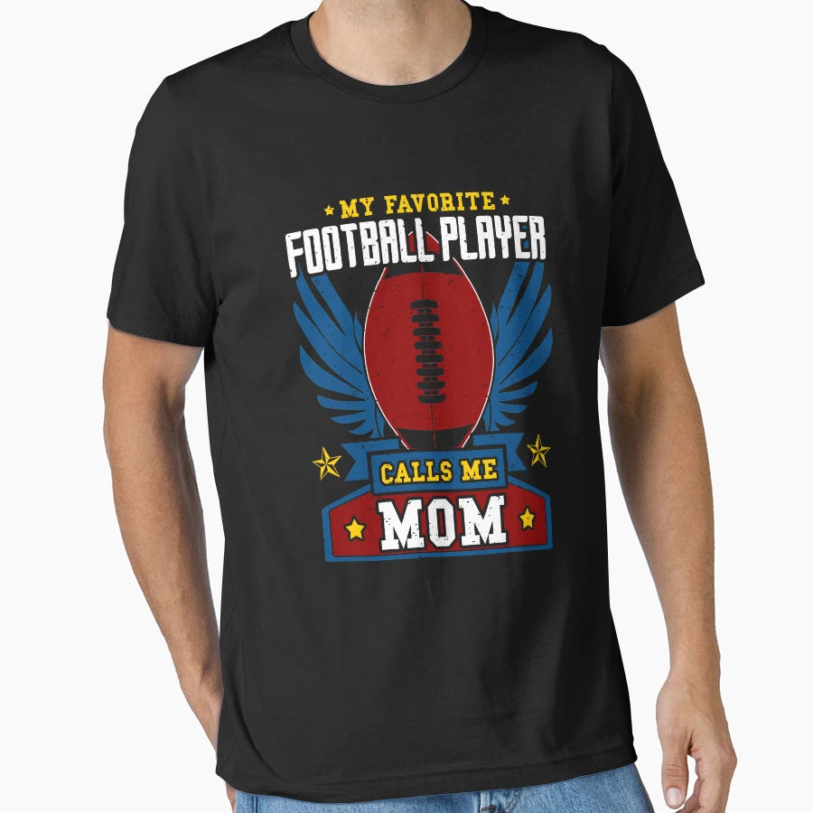 My Favorite Football Player Calls T-Shirt - Fun Novelty Design Men Women - T-Shirt, Sweatshirt, Hoodie