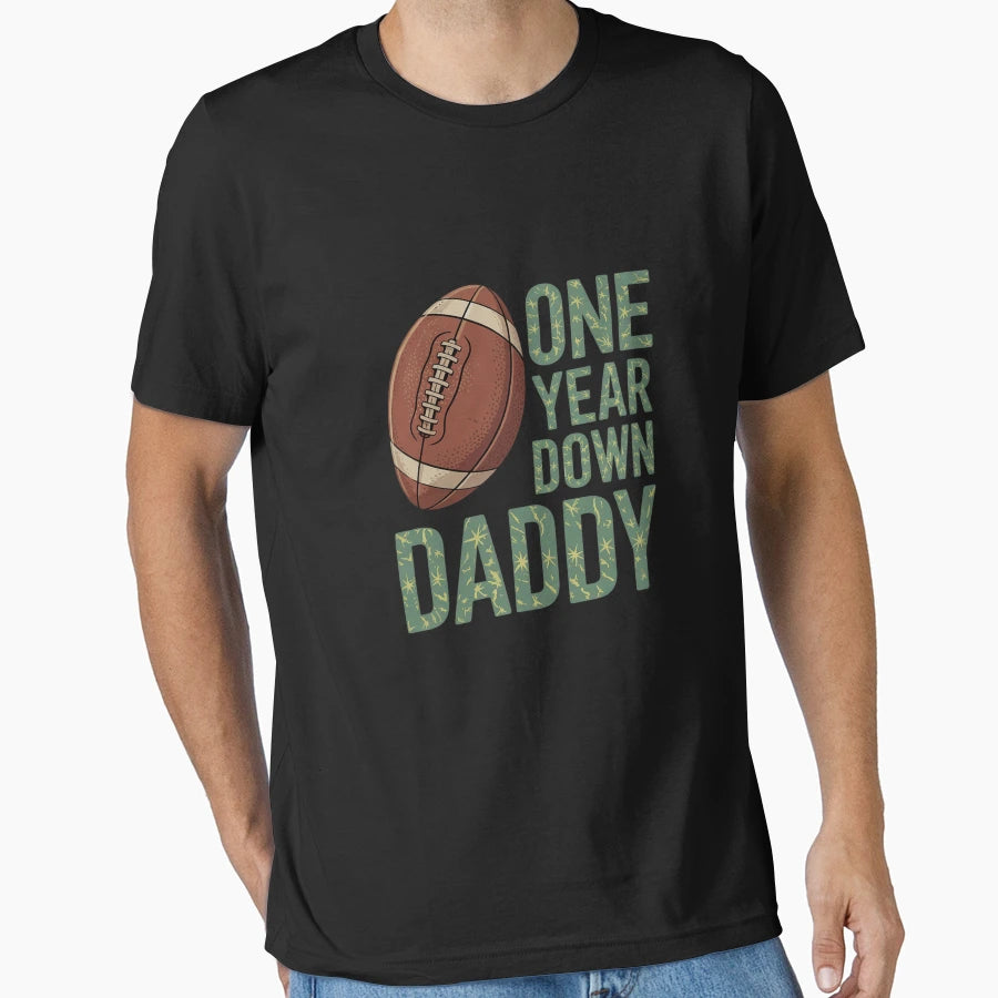 Daddy 1 Year Old Football 1St T-Shirt - Casual Everyday Wear Men Women - T-Shirt, Sweatshirt, Hoodie