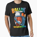 Ballin Through 100 Days School Football T-Shirt - Novelty Apparel Unisex - T-Shirt, Sweatshirt, Hoodie